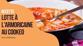 Recette Lotte à larmoricaine au Cookeo [upl. by O'Donovan]