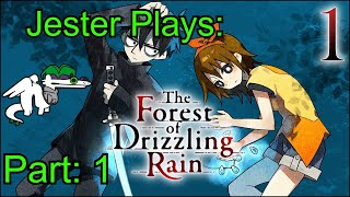 The Forest of Drizzling Rain part 1 [upl. by Gelhar]