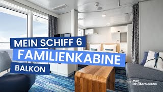 Familienkabine Balkon Mein Schiff 6 [upl. by Amsed]