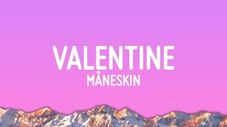 Måneskin  VALENTINE Lyrics [upl. by Myrah]