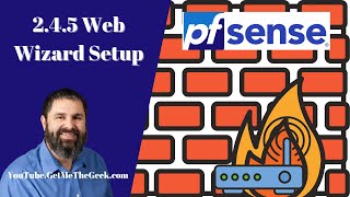 Pfsense 245 Firewall Web Wizard Setup  Things to Pin on Your Dashboard [upl. by Veno]