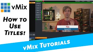 vMix Tutorial  How to add titles to your production [upl. by Ferdinana]