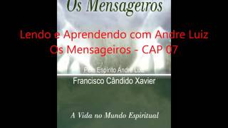 PGM 007 Livro OS MENSAGEIROS CAPÍTULO7 [upl. by Amadeo]