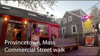 Provincetown Massachusetts  Commercial Street walk  Cape Cod [upl. by Daraj]