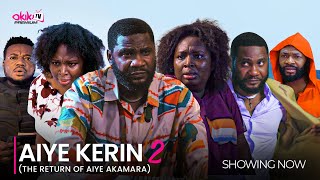 AIYE KERIN 2 Return of Aiye Akamara LATEST 2024 YORUBA MOVIE DRAMA STARRING Adebimpe Oyebade [upl. by Pedersen]