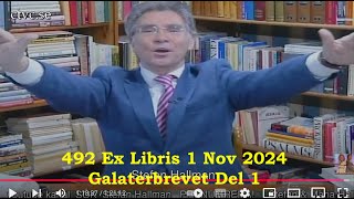 492 Ex Libris 1 Nov 2024 Galaterbrevet 1 [upl. by Nirol]