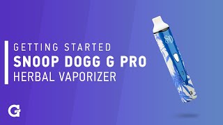 Getting started with your Snoop Dogg G Pro Herbal Vaporizer [upl. by Adiehsar203]