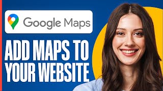 How To Add A Google Map To Your Website  Easy Tutorial 2024 [upl. by Enhpad]