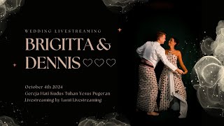 The Wedding of Brigitta amp Dennis  Lumi Livestreaming [upl. by Rennat]