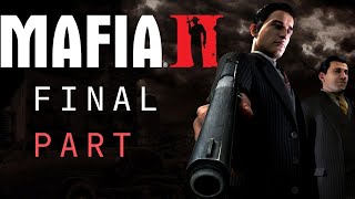 Mafia 2 Walkthrough Final Part [upl. by Zillah674]