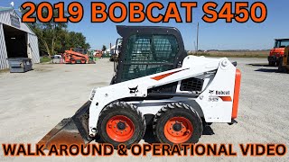 2019 Bobcat S450 Skid Steer Loader Walk Around amp Operational Video 25900 [upl. by Alimhaj]