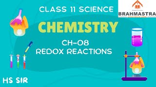 STD 11  CHEMISTRY  HS SIR  REDOX REACTION 09 [upl. by Nyrhtak]