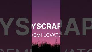 SKYSCRAPERDEMI LOVATO Lyrics [upl. by Netnilc]