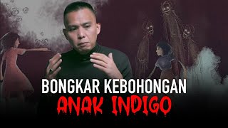 KUPAS TUNTAS FAKTA INDIGO YANG SEBENARNYA  Vois Monolog 1 [upl. by Laurette770]