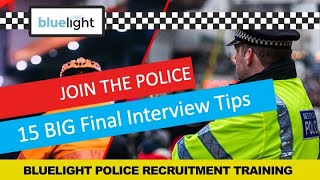 Join the Police 15 BIG Final Interview Tips [upl. by Strohben]