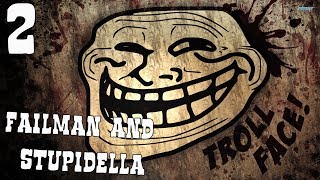 STUPIDELLA AND FAILMAN Troll Face Quest [upl. by Clement72]