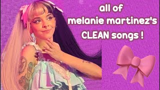 melanie martinez clean songs Crybaby k12 afterschool and portals [upl. by Senoj]