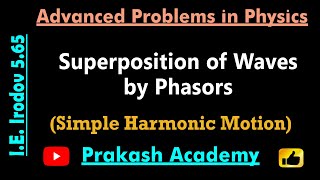 Physics Simple Harmonic Motion phasors Faculty VMC [upl. by Biddie]