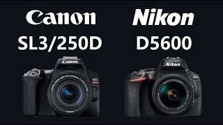 Canon EOS Rebel SL3EOS 250D vs Nikon D5600 [upl. by Nillek]