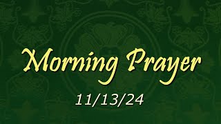 Morning Prayer  11132024 [upl. by Esmerelda]