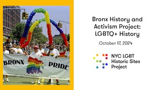 EVENT Bronx History and Activism Project LGBTQ History [upl. by Kotz]