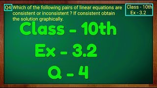 Class  10th Ex  32 Q 4 Maths Pair of Linear Equations in Two Variables NCERT CBSE [upl. by Chassin]