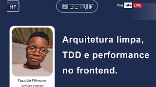 ARQUITETURA LIMPA TDD E PERFORMANCE NO FRONTEND [upl. by Xila]