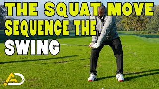 The Squat Move  Sequence Your Downswing [upl. by Eelarak592]