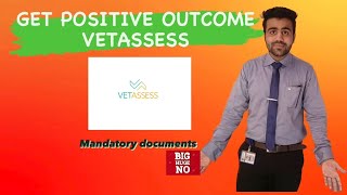 How to Get Positive Outcome From VETASSESS Mandatory Documents amp Requirement for Skill Assessment [upl. by Kcolttam]