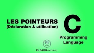 34  Déclaration et utilisation des pointeurs  Langage C Darija [upl. by Teraj]