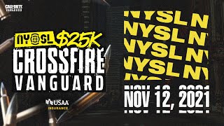 NYSL 25K VANGUARD CROSSFIRE TOURNAMENT [upl. by Etnoed]