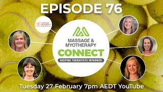 Massage amp Myotherapy Connect – Episode 76 [upl. by Runkel]