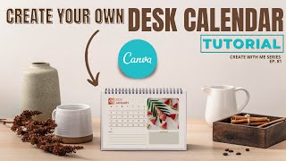 CREATE YOUR OWN DESK CALENDAR IN CANVA [upl. by Varden855]