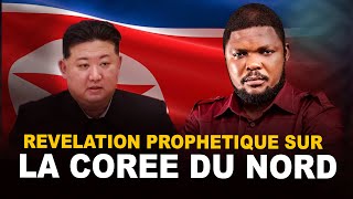 REVELATION PROPHETIQUE SUR LA CORRE DU NORD [upl. by Loraine]