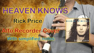 Heaven Knows Alto Recorder Cover with simplified notes [upl. by Katerine650]