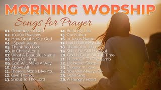 Morning Worship Playlist 2023 🙏 Songs for Prayer ✝️ ChristianGospel [upl. by Nwadal]