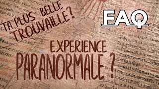 Expérience PARANORMALE amp autres anecdotes  FAQ des 10k [upl. by Asseniv]