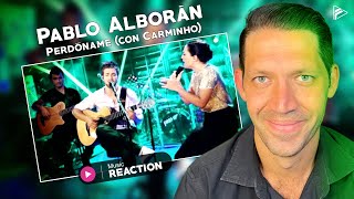 Pablo Alborán  Perdóname con Carminho Reaction [upl. by Muna]