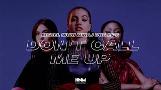 Mabel  Dont Call Me Up feat Nicki Minaj amp Dua Lipa [upl. by Cortie828]