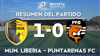 RESUMEN y GOLES Municipal Liberia 10 Puntarenas FC [upl. by Jareen632]