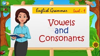 English Grammar  Level 1  Vowels and Consonants [upl. by Onig]