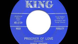 1963 HITS ARCHIVE Prisoner Of Love  James Brown [upl. by Nwahsir]