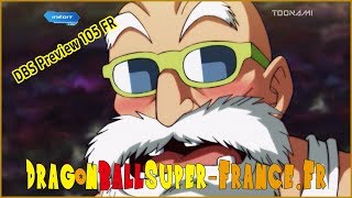 Dragon Ball Super – Preview FR  épisode 105  Muten Roshi senflamme [upl. by Suoilenroc]