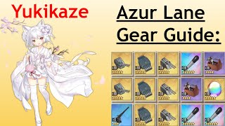 Azur Lane Gear Guide Yukikaze [upl. by Aneerb]