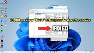 FIXED DCOM got error quot1084quot attempting to start the service [upl. by Ahon]