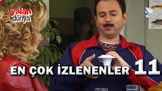 Yalan Dünya  En Çok İzlenenler 11 [upl. by Lyontine]