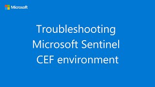 Troubleshooting Microsoft Sentinel CEF environment [upl. by Egres]