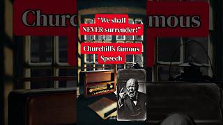 Churchill’s famous ‘We Shall Never Surrender’ speech winstonchurchillquotes englishhistory ww2 [upl. by Longan793]