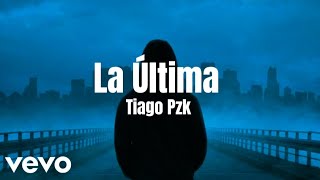 Tiago PZK  La Última Letra [upl. by Sillaw]