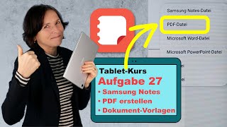 TabletKurs Teil 27 PDF Dokumente mit Samsung Notes erstellen Tablet Kurs für Einsteiger [upl. by Adni]